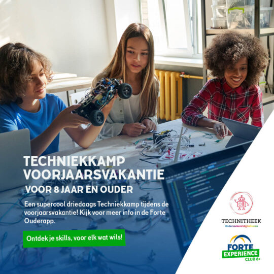 Forte Experience Club Techniekkamp voorjaarsvakantie 2026